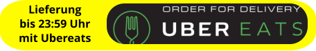 Lieferung bis 23:59 Uhr mit Ubereats
